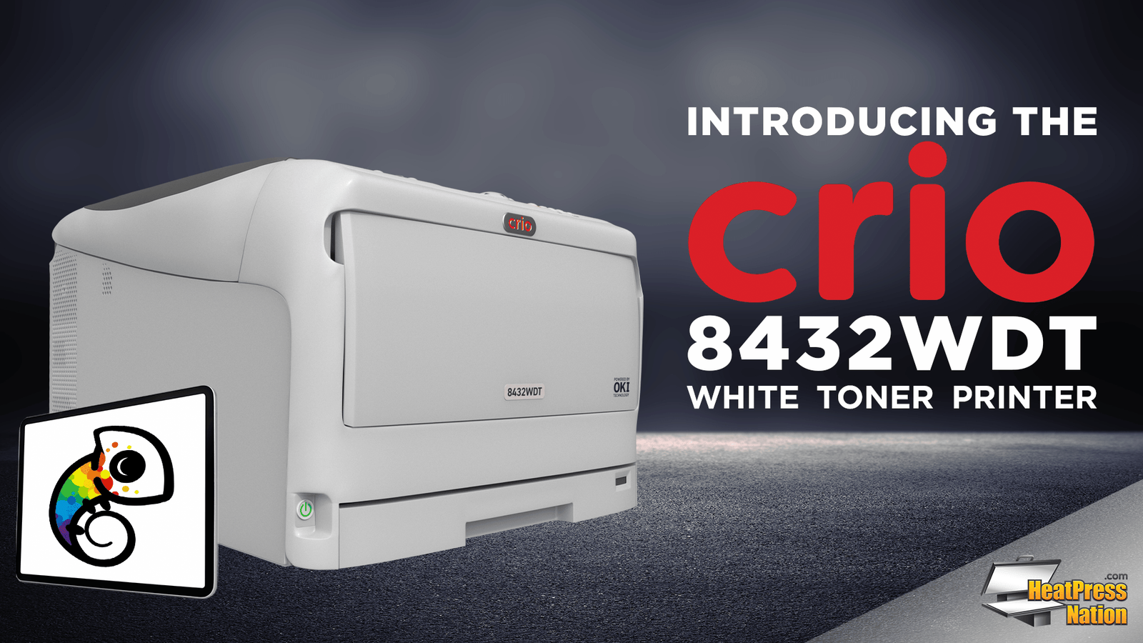 Introducing The Crio 8432WDT White Toner Printer! - HeatPressNation