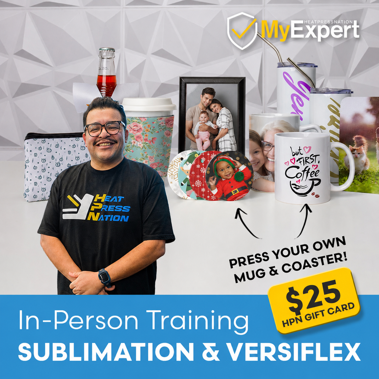 MyExpert In-Person Sublimation & VersiFlex Workshop - JUNE 27 - SoCal
