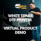 White Toner DTF Printer Virtual Sales Demo - HeatPressNation
